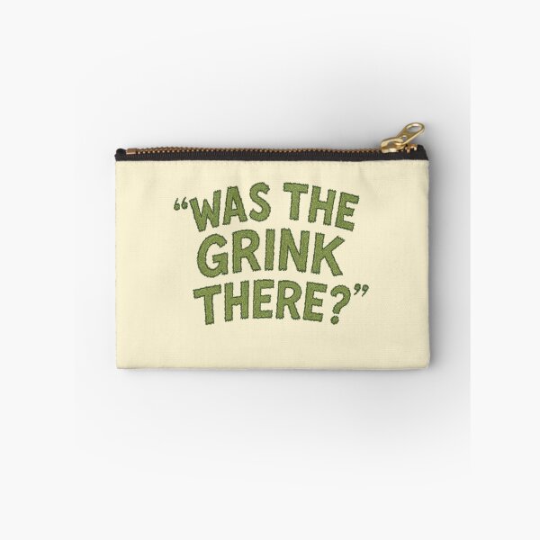 Item preview, Was the Grink There? designed and sold by ChickenFund.
