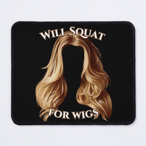 Item preview, Will Squat For Wigs - Final Fantasy 7 designed and sold by MilkyWayMedia.