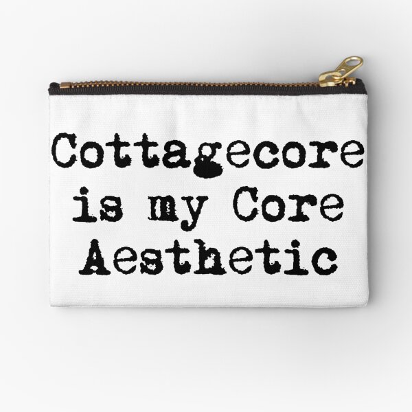 Item preview, Cottagecore is my Core Aesthetic designed and sold by Ninjacatoff.