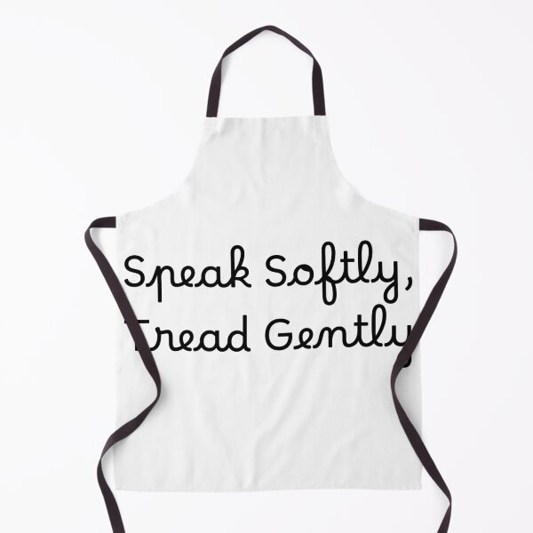Item preview, Speak Softly, Tread Gently designed and sold by Ninjacatoff.