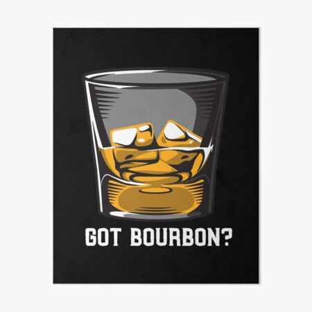 Item preview, Got Bourbon? designed and sold by Salloran.