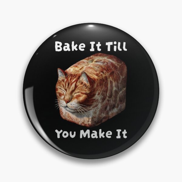 Item preview, Bake it till you make it designed and sold by LieveseyDievesey.