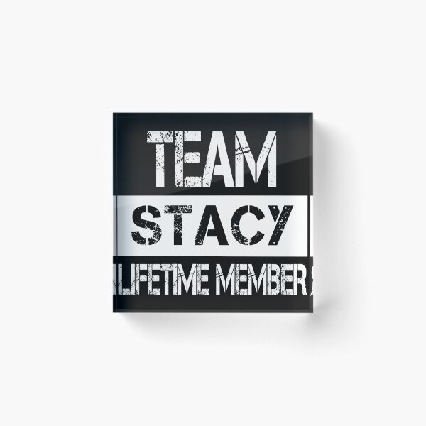 Item preview, Stacy Name Stacy Lifetime member designed and sold by Opera-Dan.