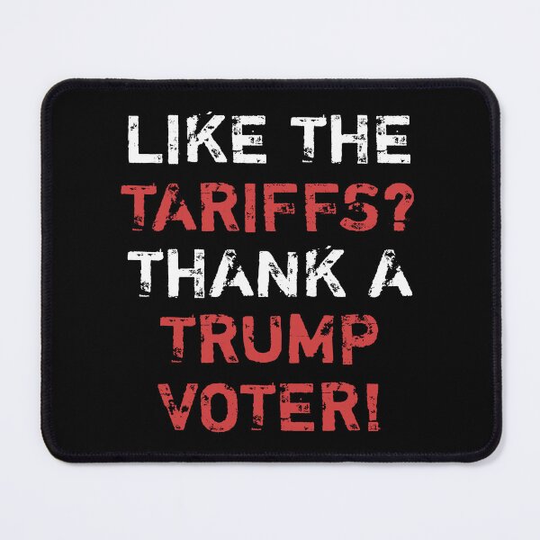 Item preview, Blame Trump Voters For Tariffs designed and sold by thepixelgarden.