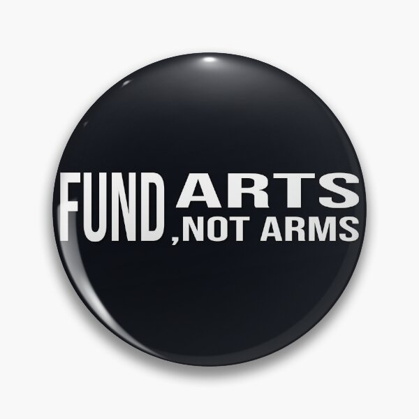 Item preview, Fund Arts Not Arms designed and sold by Zakrytos ★★★★★.