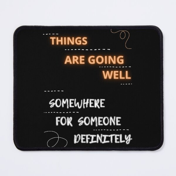 Item preview, Things are going well designed and sold by Stefanrajzer.