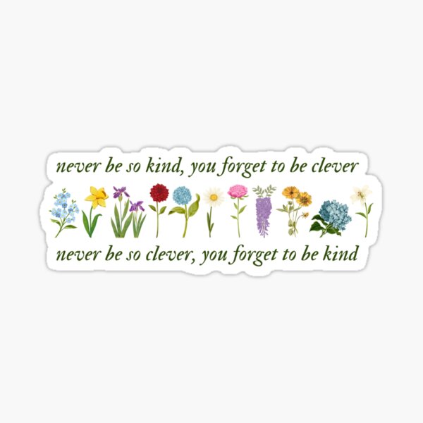 Item preview, never be so kind, you forget to be clever designed and sold by TheBolter.