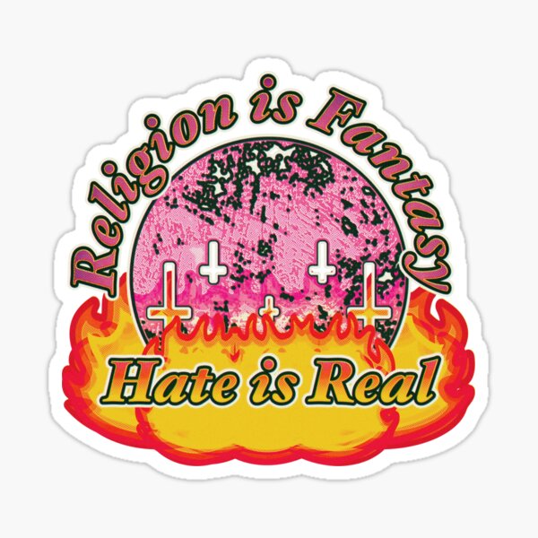 Item preview, Updated Religion is Fantasy – Hate is Real designed and sold by Bouncing Around Soaps.