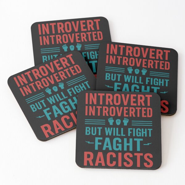 Item preview, Introvertido Introvertido pero luchará contra los racistas designed and sold by gpkool.