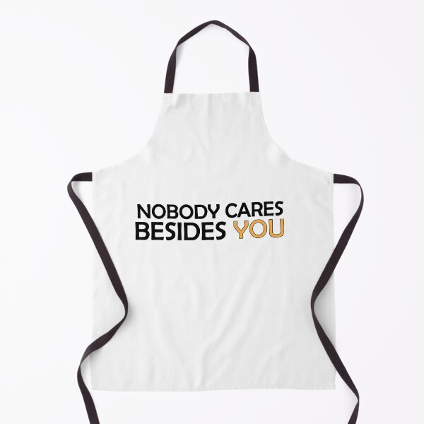 Item preview, Nobody Cares Besides You designed and sold by Positive Mindzet!.