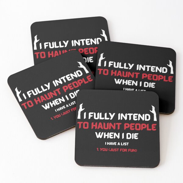 Item preview, I fully intend to haunt people when I die I have a list  designed and sold by NatGrafika.