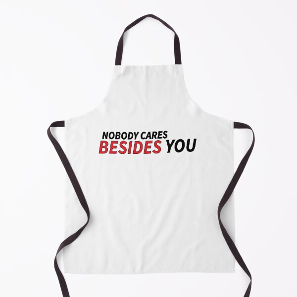 Item preview, nobody cares besides you designed and sold by Positive Mindzet!.