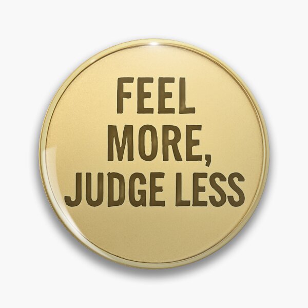 Item preview, Feel more Judge less designed and sold by FestusArt.
