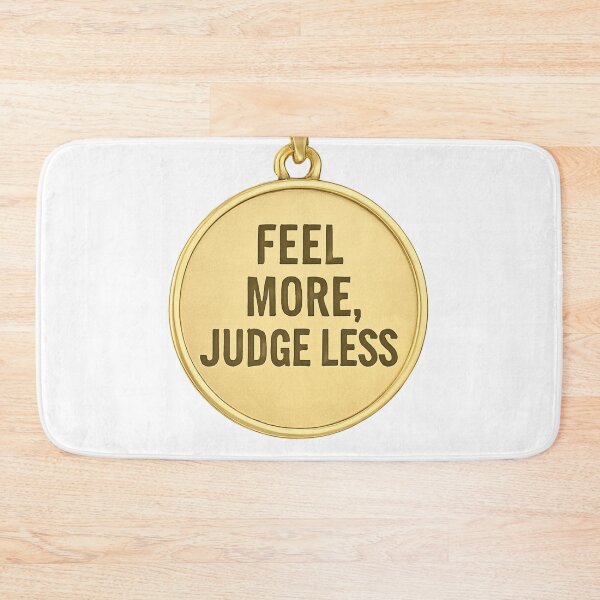 Item preview, Feel more Judge less designed and sold by FestusArt.