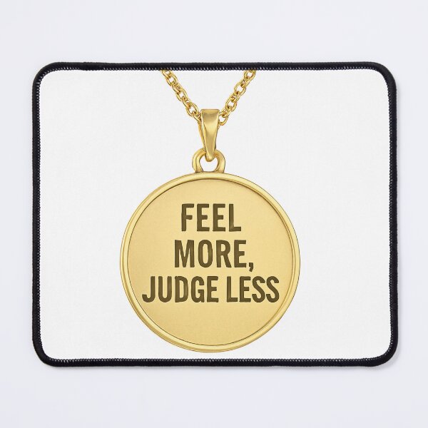 Item preview, Feel more Judge less designed and sold by FestusArt.