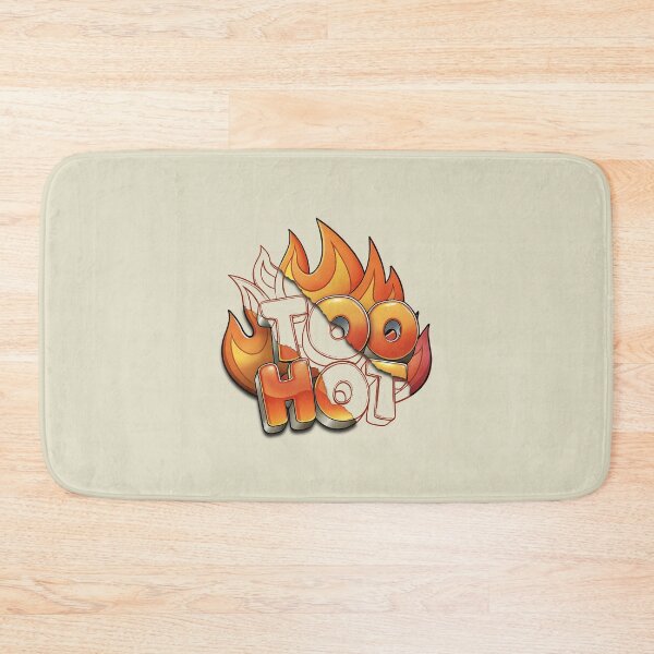 Item preview, Too Hot designed and sold by NickTaroDesign.