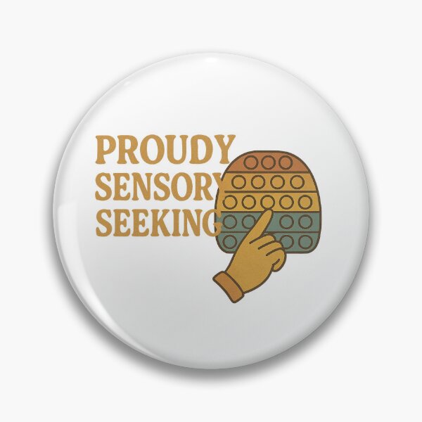 Item preview, Proudly Sensory Seeking designed and sold by Queer Designs.