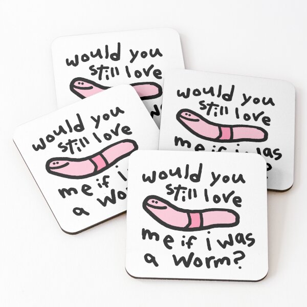 Item preview, would you still love me if i was a worm?  designed and sold by AbbieTheSnail.