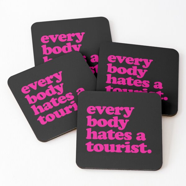 Item preview, Everybody hates a tourist - text only designed and sold by iggystardust.