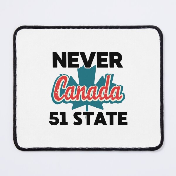 Item preview, CANADA 51st state. NEVER designed and sold by Red-forever.