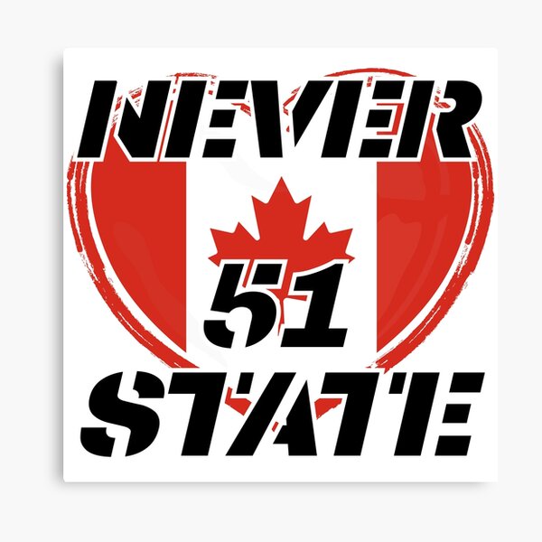 Item preview, CANADA 51st state. NEVER designed and sold by Red-forever.