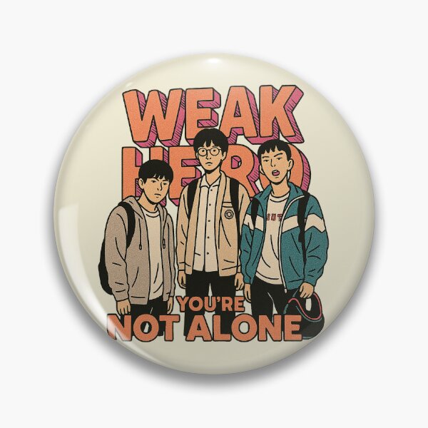 Item preview, Weak Hero: You're Not Alone designed and sold by zzz888.