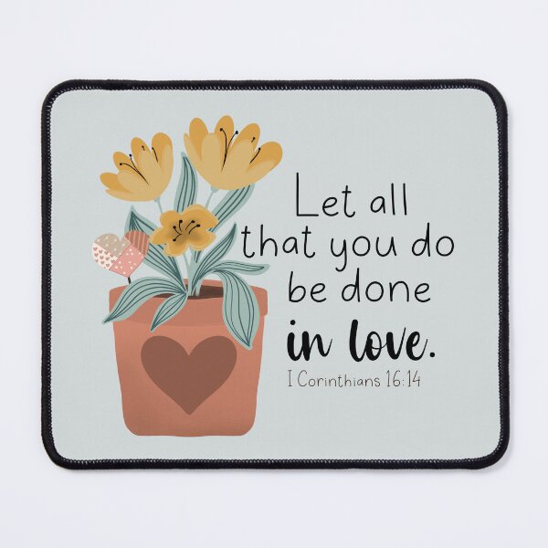 Item preview, All You Do be Done in Love - I Corinthians 16:14 designed and sold by Willow & Grace Designs.
