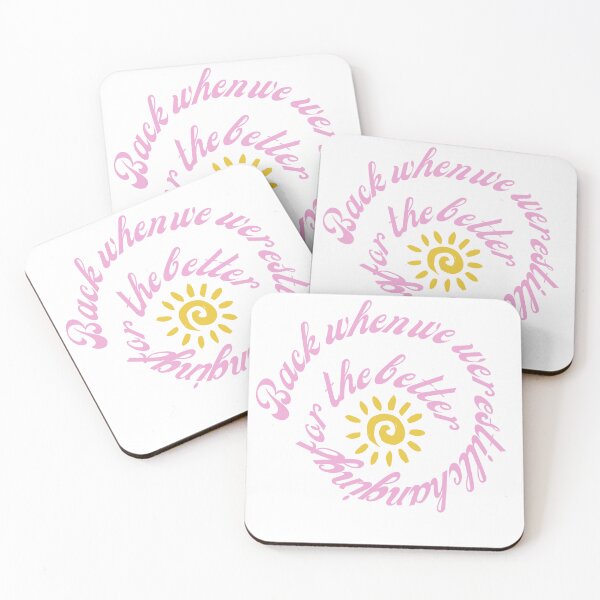 Item preview, Back when we were still changing for the better - Taylor Swift August designed and sold by TheRadDesign.