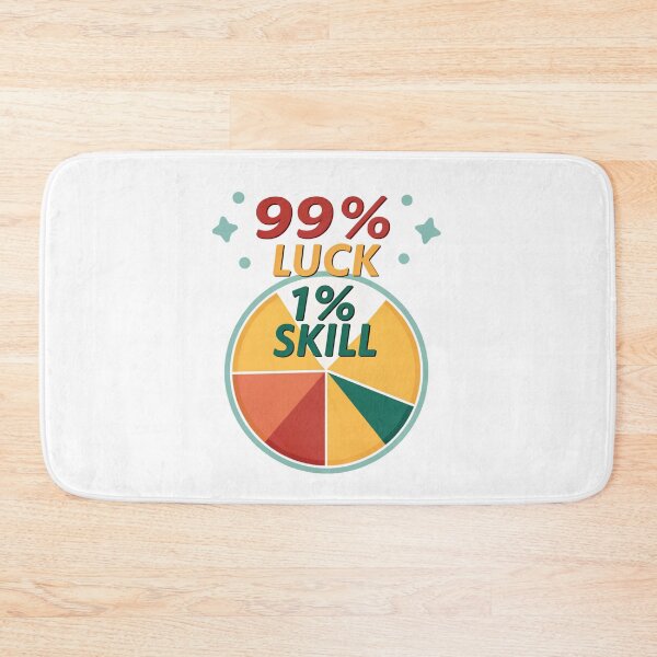 Item preview, 99% Luck 1 % skill designed and sold by Lucky 777.