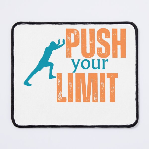Item preview, Push Your Limit designed and sold by Pixel Perfection.