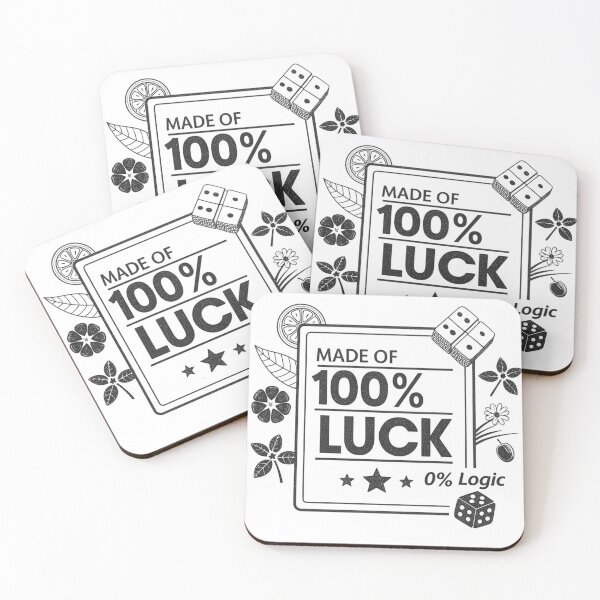 Item preview, Made of 100 % Luck 0 % Logic designed and sold by Lucky 777.