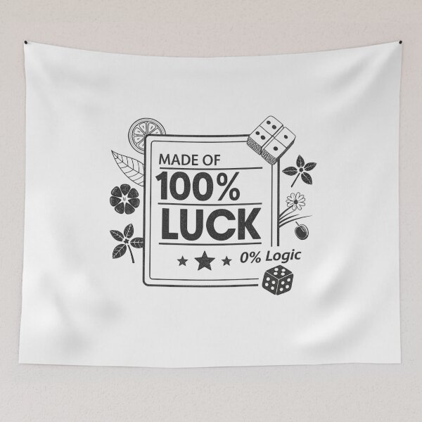 Item preview, Made of 100 % Luck 0 % Logic designed and sold by Lucky 777.