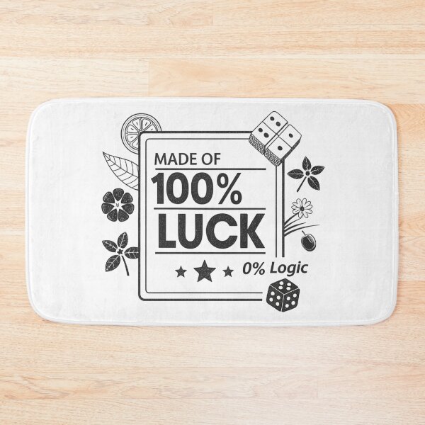 Item preview, Made of 100 % Luck 0 % Logic designed and sold by Lucky 777.