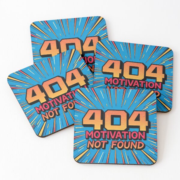 Item preview, 404 MOTIVATION NOT FOUND designed and sold by BlurBlurDesign.
