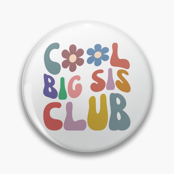 Item preview, Cool Big Sis Club designed and sold by Alberto Dominguez.