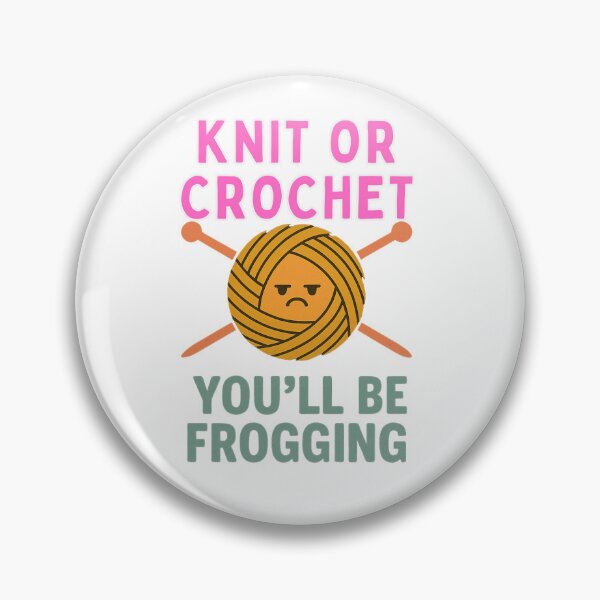 Item preview, Knit or Crochet? You'll Be Frogging - Funny Yarn Design designed and sold by JenniferCreaArte .