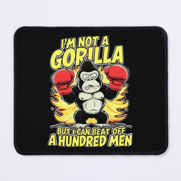 Item preview, I’m Not A Gorilla But I Can Beat Off A Hundred Men designed and sold by lino4king.