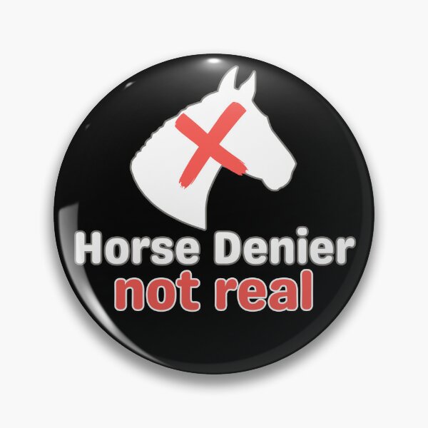 Item preview, Horse Denier They Are Not Real Funny Bumper designed and sold by Guess4best.