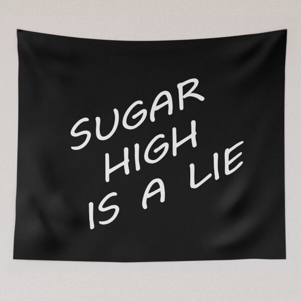 Item preview, Sugar high is a lie designed and sold by Grgszz.