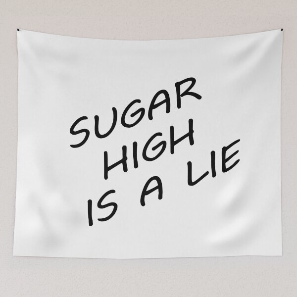 Item preview, Sugar high is a lie designed and sold by Grgszz.