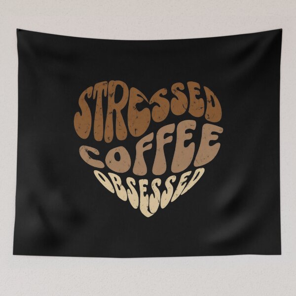 Item preview, Stressed Coffee Obsessed designed and sold by DemureArtsy.