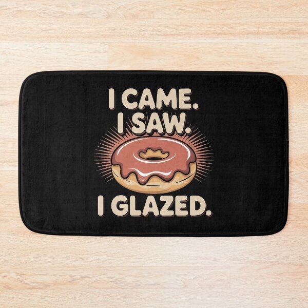 Item preview, I Came. I Saw. I Glazed. – Donut Conqueror designed and sold by MagicWander.