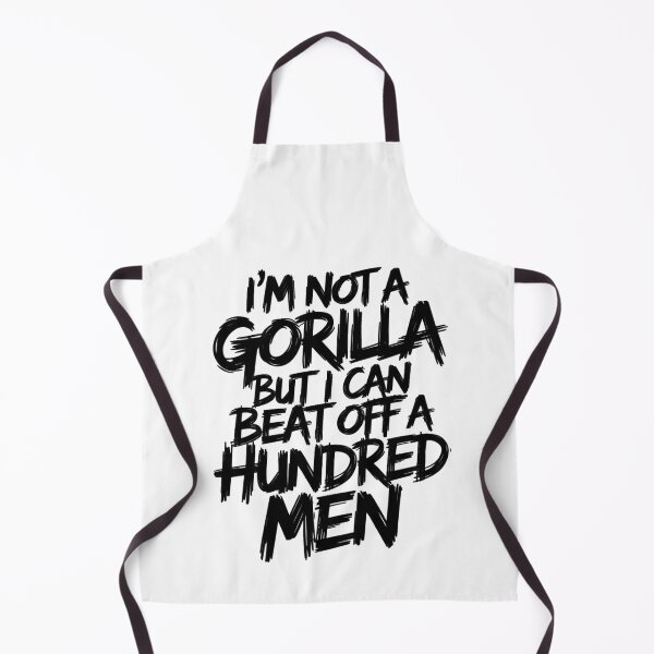 Item preview, I’m Not A Gorilla But I Can Beat Off A Hundred Men designed and sold by lino4king.