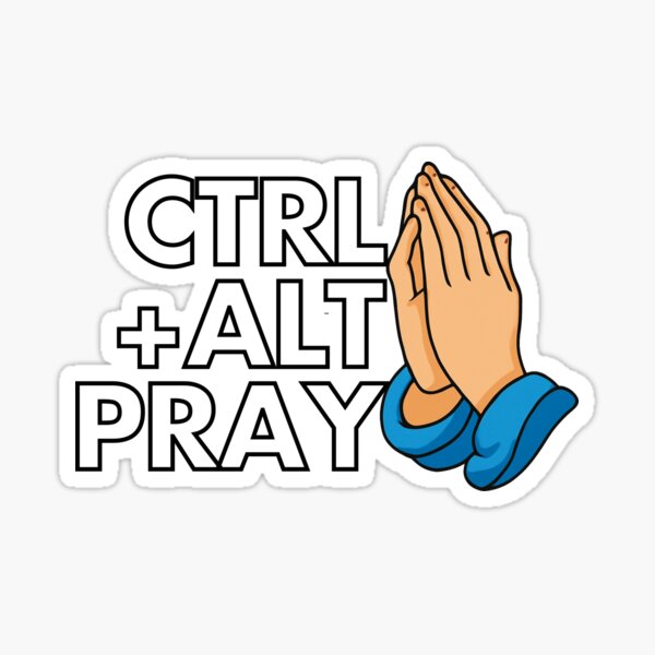 Item preview, Ctrl + Alt + Pray – Tech & Prayer designed and sold by Bakes Designs.