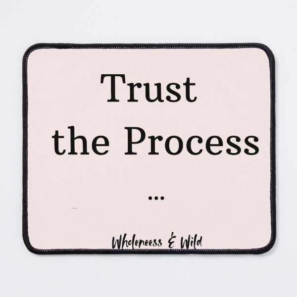 Item preview, Trust the Process – Empowering Affirmation for Life Transitions designed and sold by Wholeness-Wild.