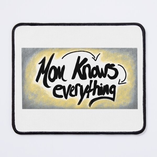 Item preview, Mom Knows Everything designed and sold by Gina Deals Shop.