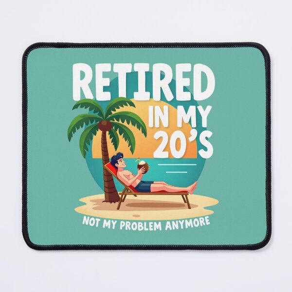 Item preview, Retired in 20s Beach Humor designed and sold by Anixr.