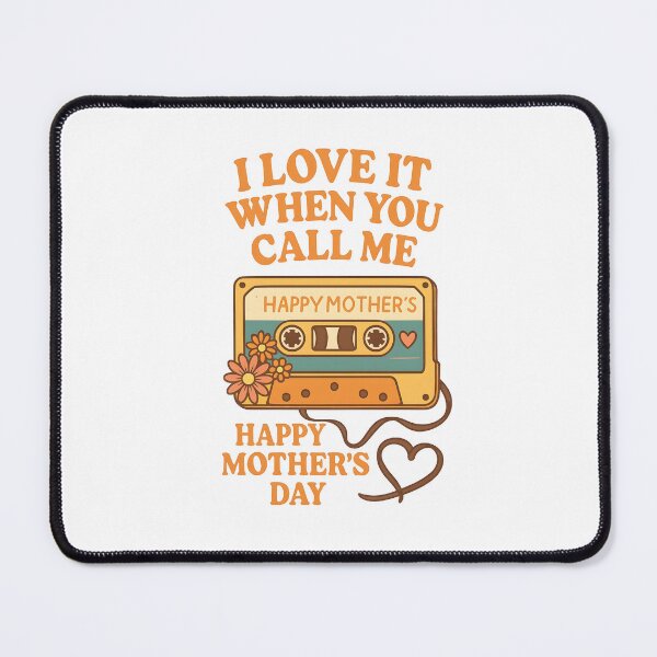Item preview, I Love It When You Call Me – Retro Mother's Day Cassette Design designed and sold by miciana1417.