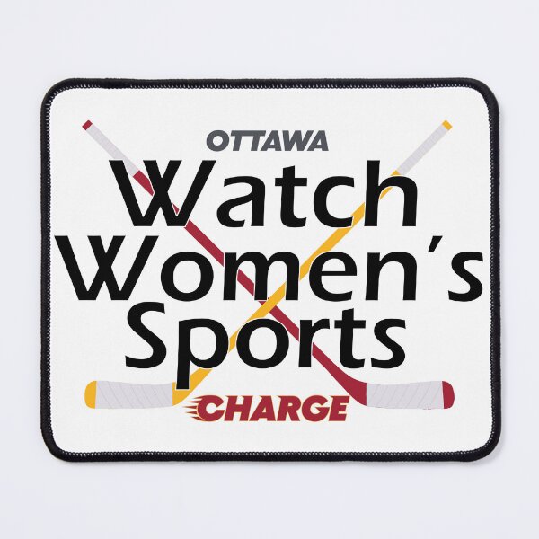 Item preview, Watch Women's Sports Hockey Ottawa Charge designed and sold by fantasyandsports .
