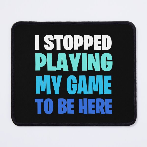 Item preview, Funny Video Gamer Geek Saying: I Paused My Game To Be Here designed and sold by YikesForever.